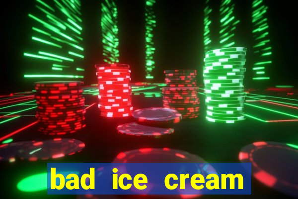 bad ice cream click jogos